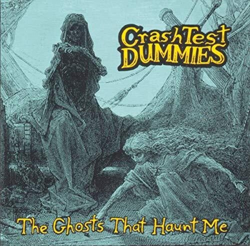 Crash Test Dummies - The Ghosts That Haunt Me LP