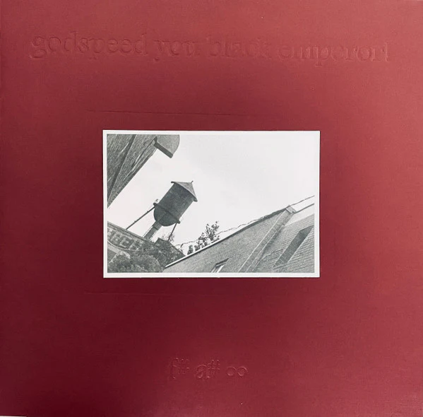 Godspeed You Black Emperor! – F♯ A♯ ∞ LP