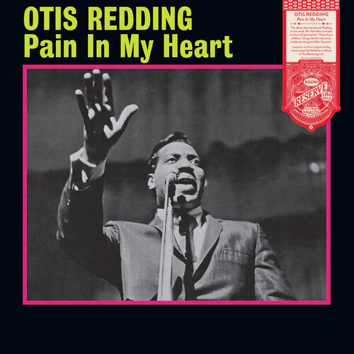 Otis Redding - Pain In My Heart LP (Rhino Reserve)